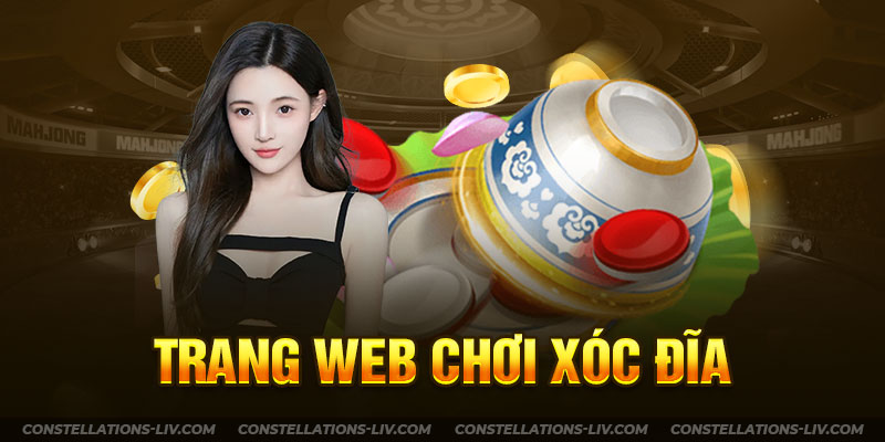 Điểm Danh Các Trang Web Chơi Xóc Đĩa Uy Tín Bậc Nhất Năm 2023