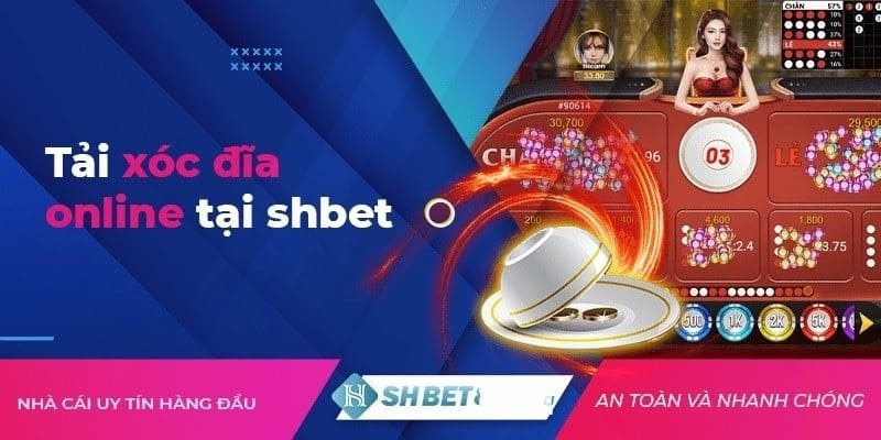 Thiên đường xóc đĩa đổi thưởng Shbet