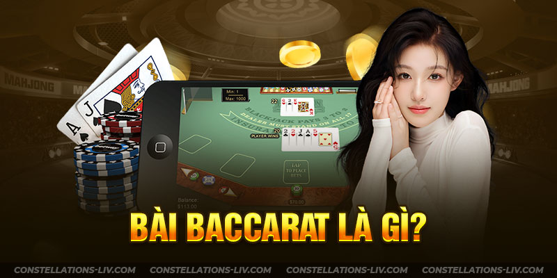 bài baccarat là gì?