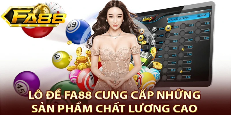 Lô đề trực tuyến thu hút bởi những sản phẩm giải trí chất lượng cao