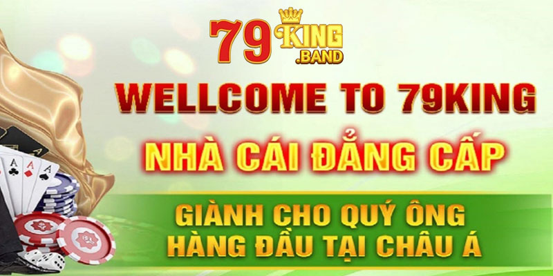 Nhà Cái 79king - Sân Chơi Chất Lượng Dành Cho Game Thủ